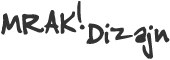 Mrak! Dizajn